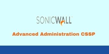 SonicWALL Advanced Administration CSSP Training